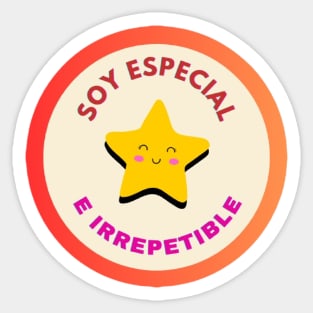 I am special and unrepeatable Sticker